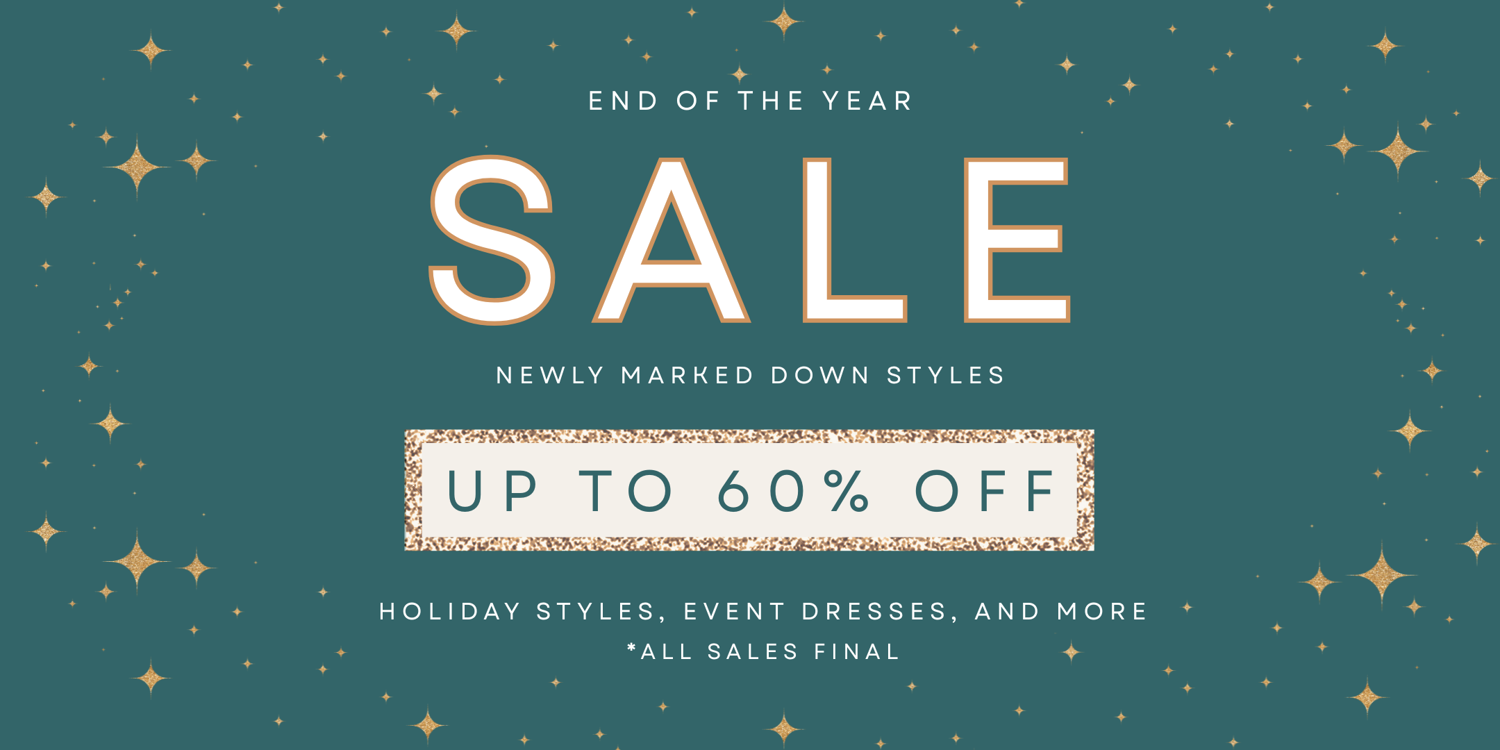 Banner reading 'End of the year sale - newly marked down styles' that includes a 'up to 60% off button'.