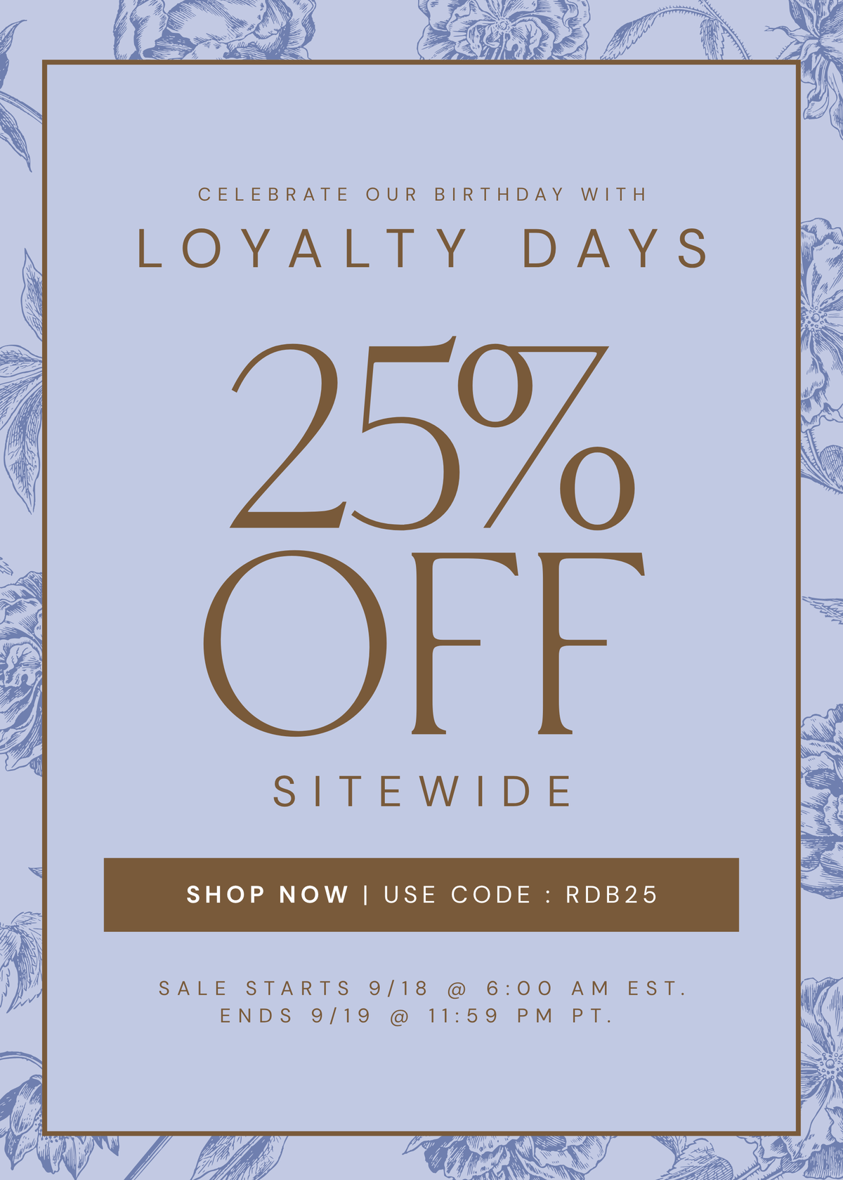 Celebrate our birthday with Loyalty Days: 25% off sitewide. Use code RDB25. Sale starts September 18 at 6:00 AM EST and ends September 19 at 11:59 PM PT. Shop now.