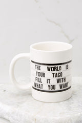 1 World Is Your Taco White Mug at reddress.com