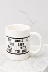 2 World Is Your Taco White Mug at reddress.com